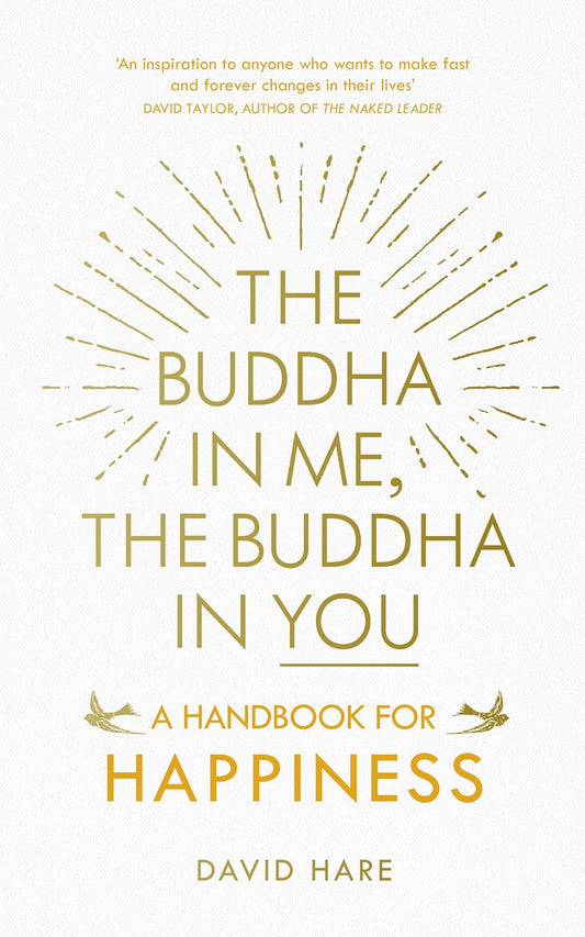 The Buddha in Me, The Buddha in You By David Hare