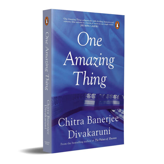 One Amazing Thing By Chitra Banerjee, Chitra Banerjee Divakaruni