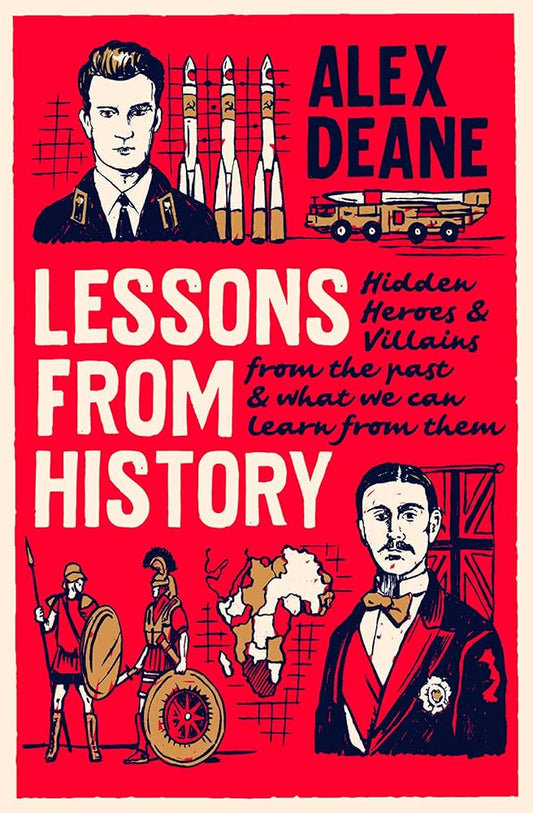 Lessons From History By Alex Deane