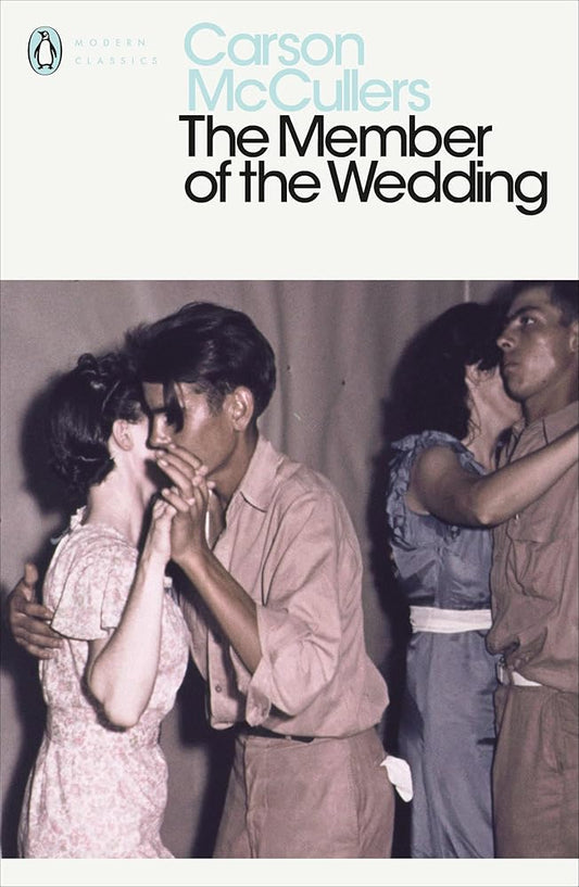The Member Of The Wedding By Carson McCullers