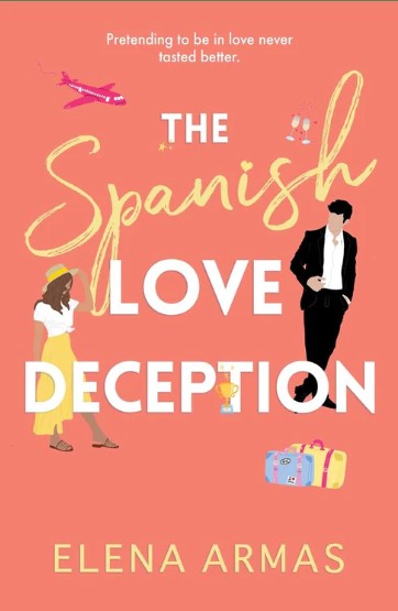 The Spanish Love Deception (OLD/DAMGED STOCK) by Elena Armas