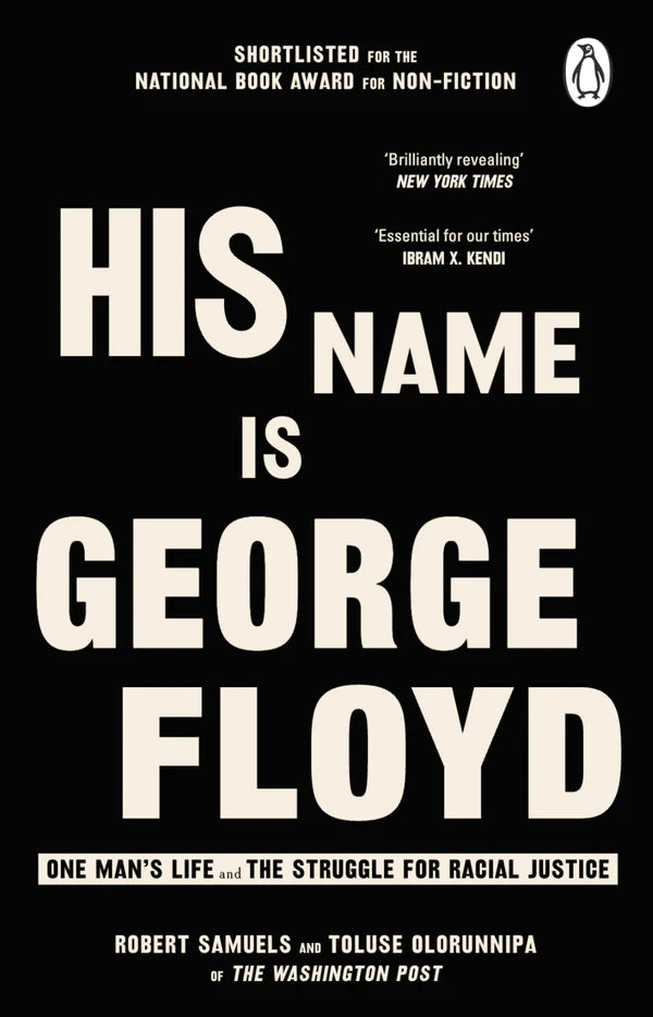His Name Is George F loyd By Robert Samuels Toluse Olorunnipa