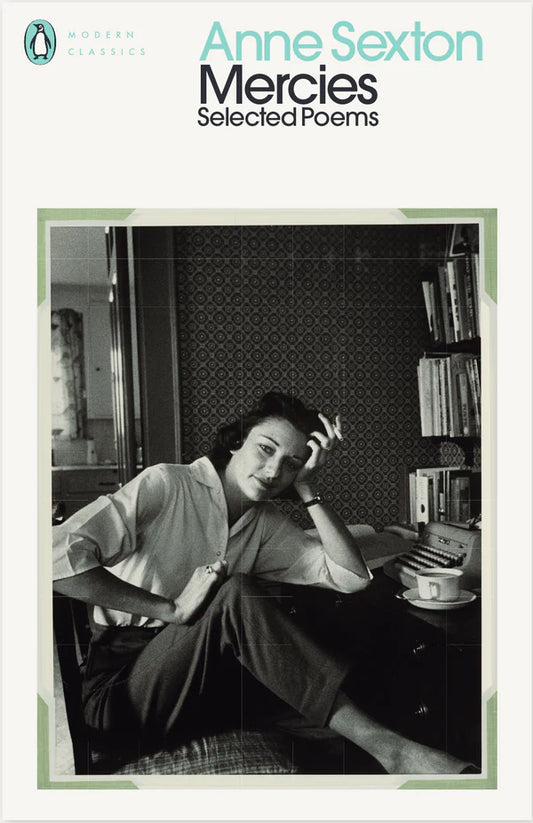 Mercies By Anne Sexton