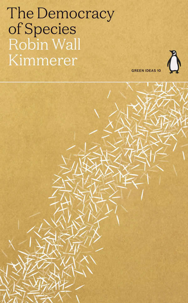 The Democracy of Species By Robin Wall Kimmerer