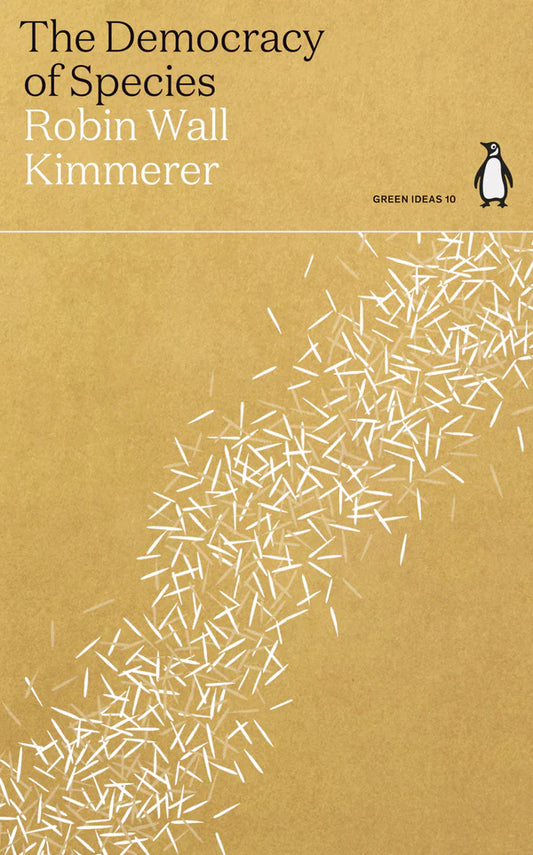 The Democracy of Species By Robin Wall Kimmerer
