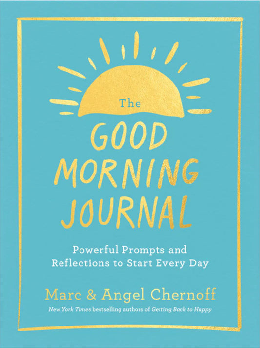 The Good Morning Journal Marc Chernoff Angel Chernoff