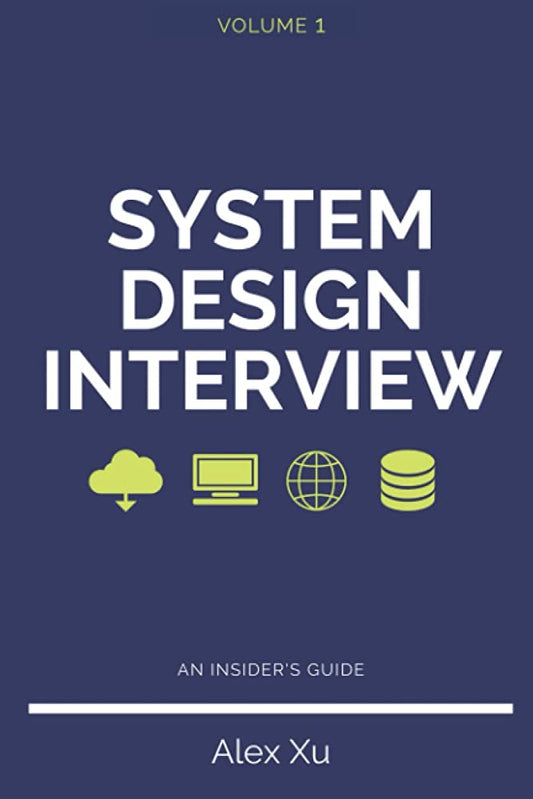 System Design Interview – An insider's guide by Alex Xu