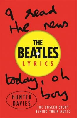 The Beatles Lyrics By Hunter Davies