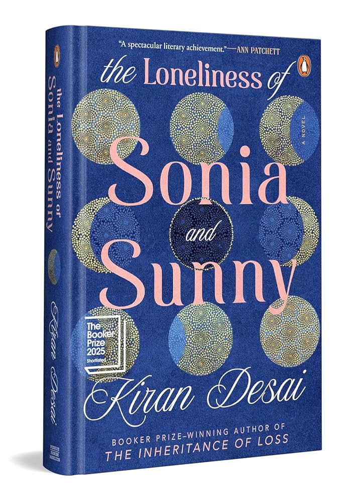 The Loneliness of Sonia and Sunny By Kiran Desai