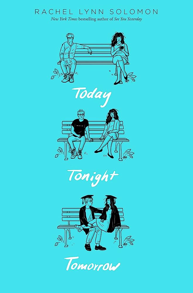 Today Tonight Tomorrow By Rachel Lynn Solomon