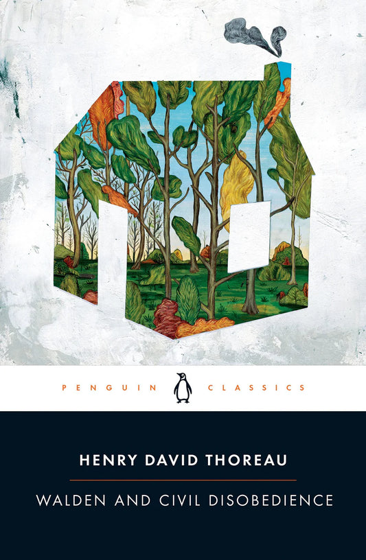 Walden and Civil Disobedience By Henry David Thoreau