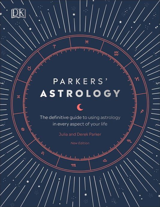 Parker's Astrology By Julia Parker Derek Parker