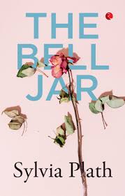 The Bell Jar By Sylvia Plath