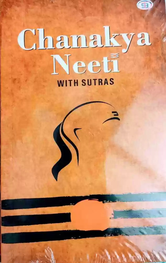 Chanakya Neeti with Sutras by  Chanakya