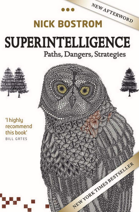 Superintelligence: Paths, Dangers, Strategies By Tommy Newberry A New York Times bestseller