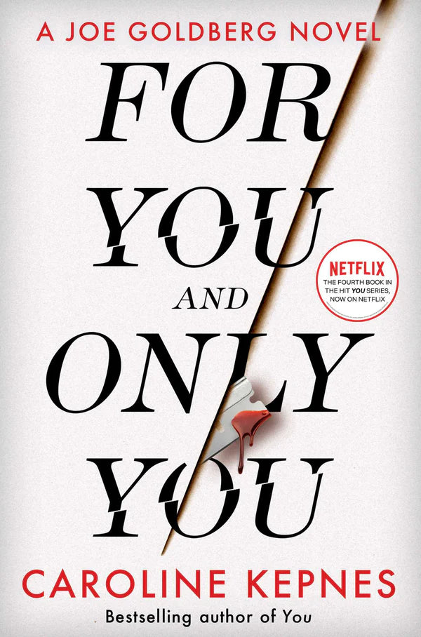 For You and Only You By Caroline Kepnes