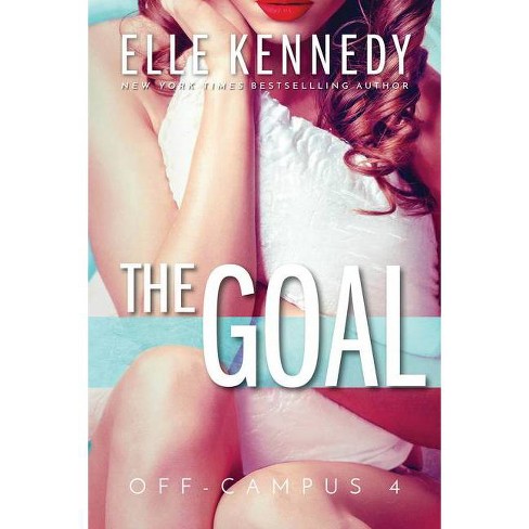 The Goal Book by Elle Kennedy