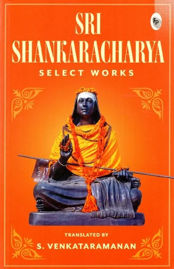 Select Works of Sri Sankaracharya By S Venkataramanan