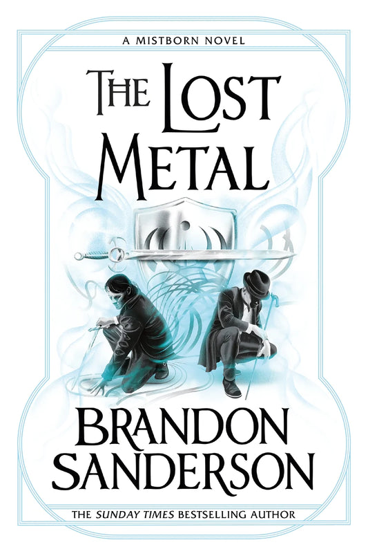 The Lost Metal By Brandon Sanderson From #1 New York Times bestseller
