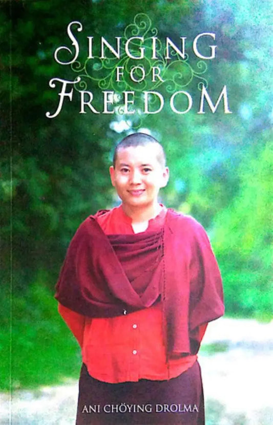 Singing For Freedom by Ani Choying Dolma