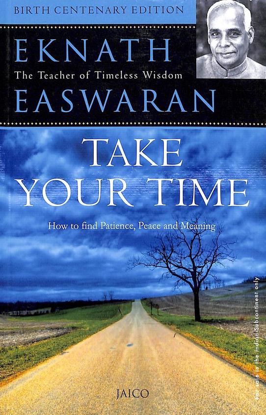Take Your Time by Eknath Easwaran
