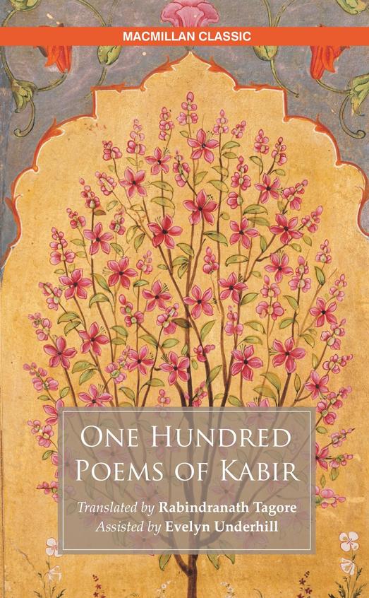ONE HUNDRED POEMS OF KABIR By Rabindranath Tagore