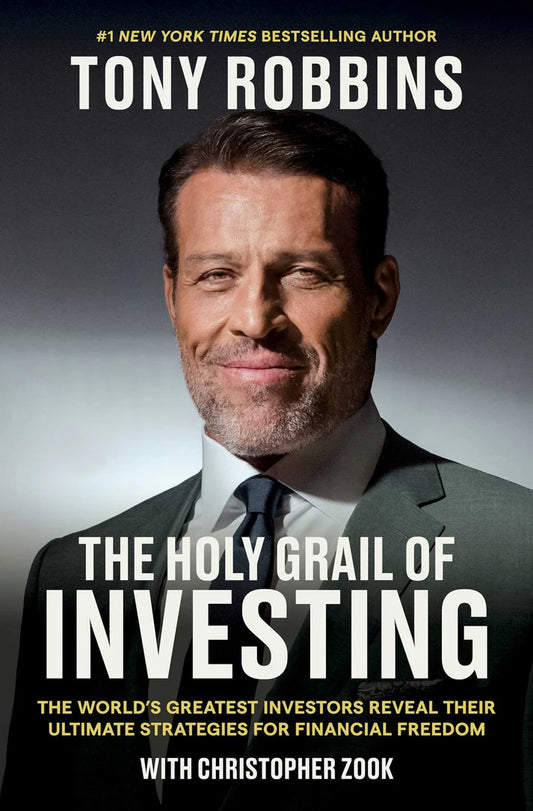 The Holy Grail Of Investing by Tony Robbins Christopher Zook