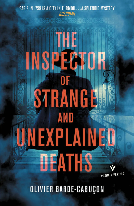 The Inspector of Strange and Unexplained Deaths (Pushkin Vertigo) By Olivier Barde-Cabuçon