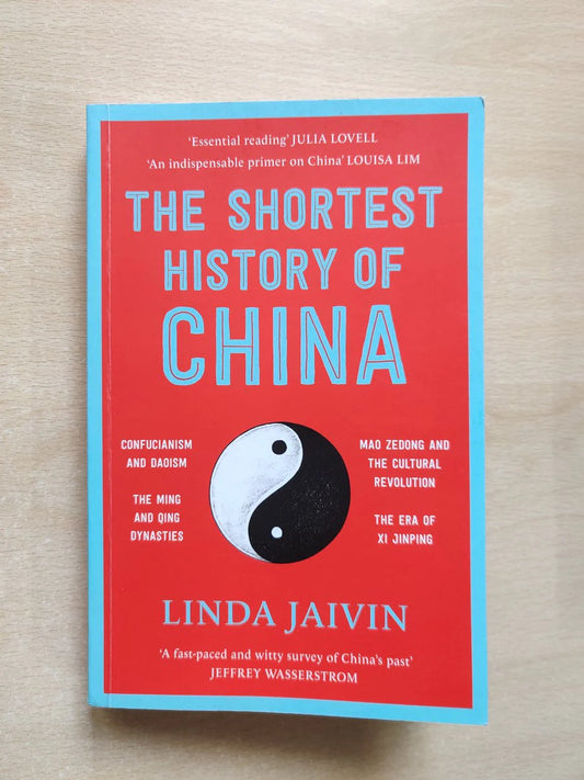 The Shortest History of China By Linda Jaivin