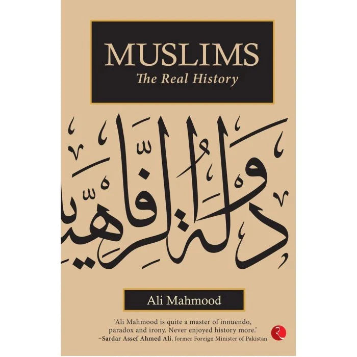 Muslims: The Real History (Hardcover) By Ali Mahmood