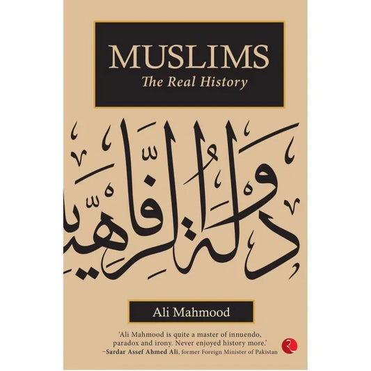 Muslims: The Real History (Hardcover) By Ali Mahmood
