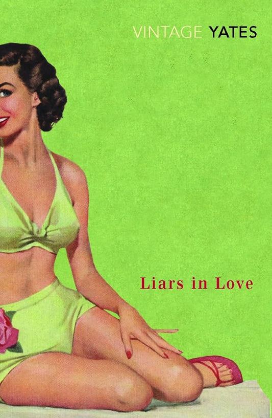 Liars in Love By Richard Yates
