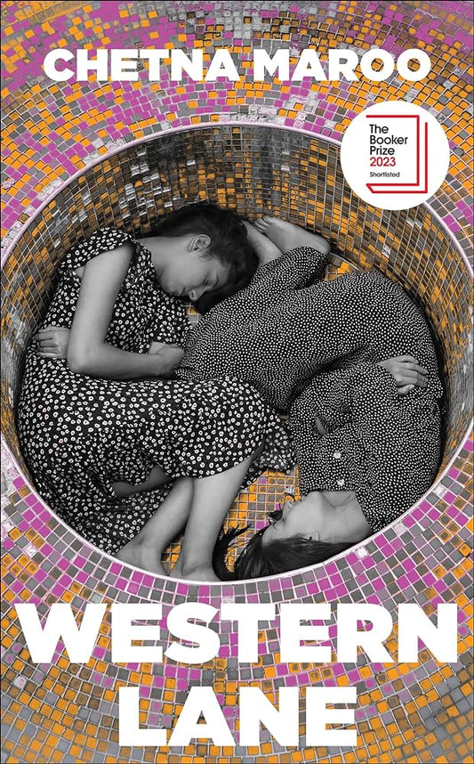 Western Lane Hardcover By Chetna Maroo Shortlisted for the Booker Prize 2023. The International Bestseller.