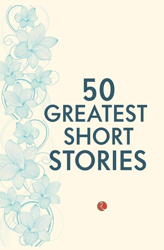 50 Greatest Short Stories By Terry O' Brien