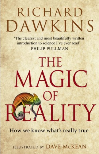 The Magic of Reality: How we know what's really true By Richard Dawkins