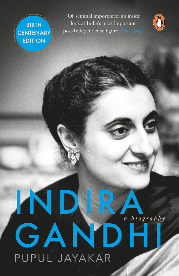 Indira Gandhi: A Biography by Pupul Jayakar