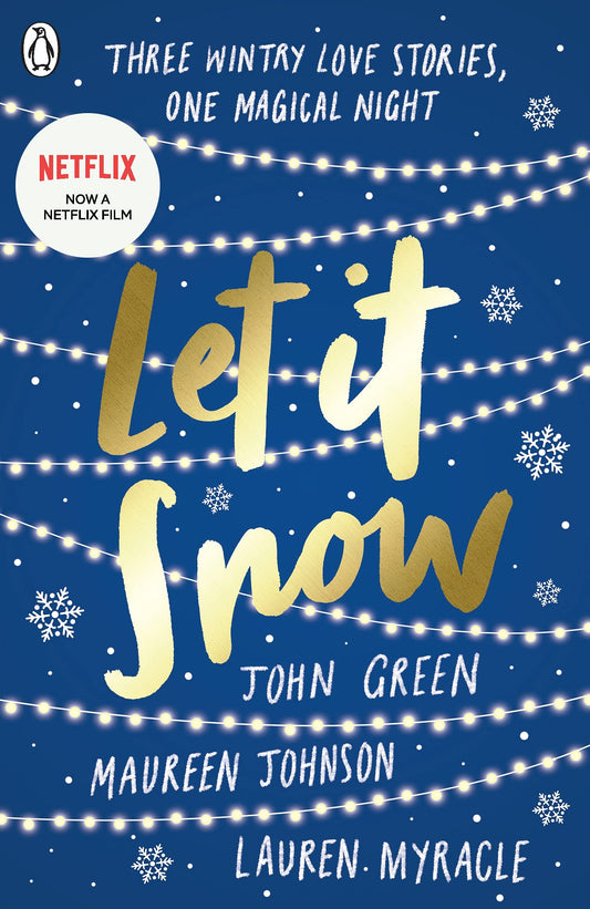 Let It Snow: Three Holiday Romances

Novel by John Green, Lauren Myracle, and Maureen Johnson