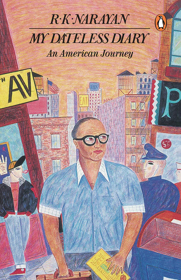 My Dateless Diary: An American Journey by R.K. Narayan