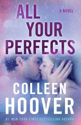 All Your Perfects Novel by Colleen Hoover