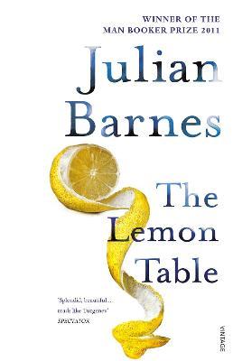 The Lemon Table By Julian Barnes