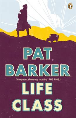 Life Class By Pat Barker