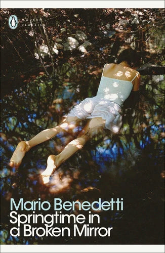 Springtime in a Broken Mirror By Mario Benedetti, Nick Caistor (Translation)