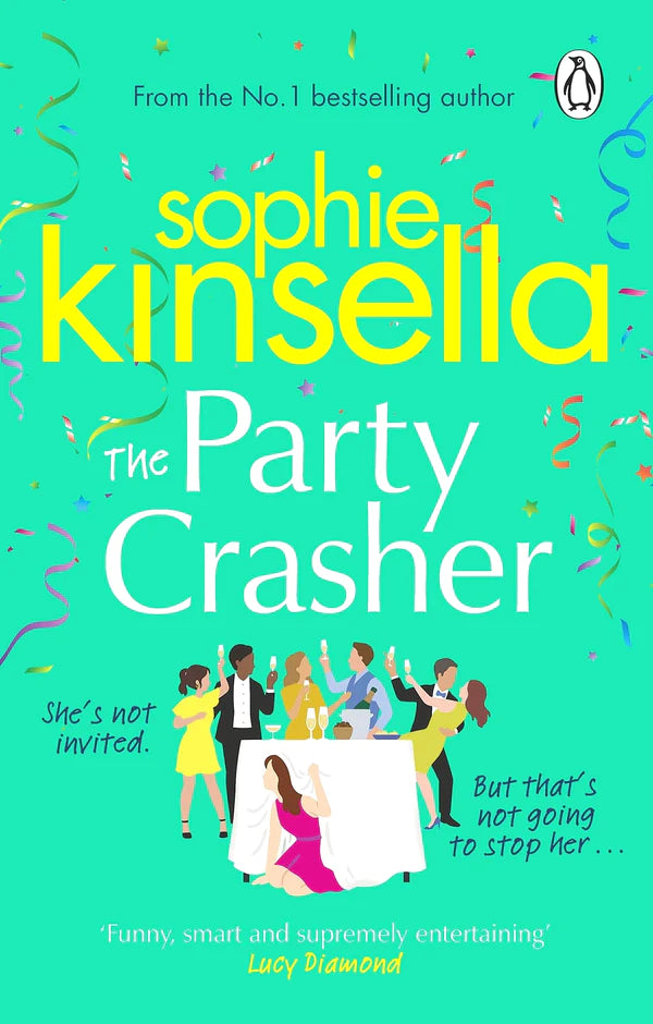 The Party Crasher By Sophie Kinsella