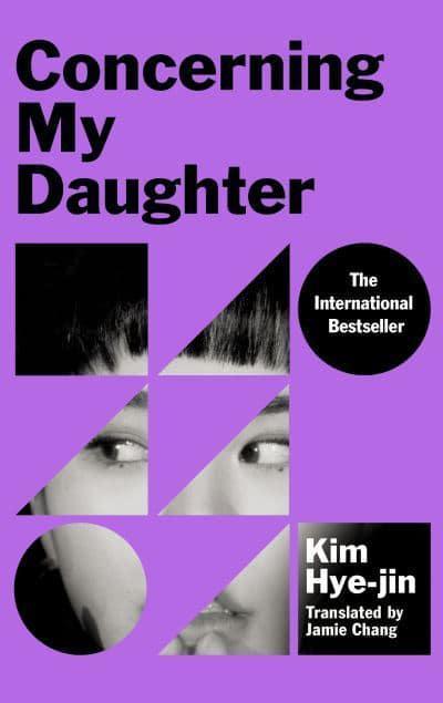 Concerning My Daughter By Kim Hye-Jin, Jamie Chang (Translator)