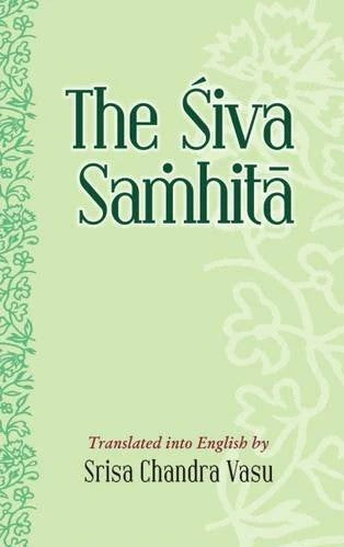 The Siva Samhita by Rai Bahadur Srisa Chandra Vasu