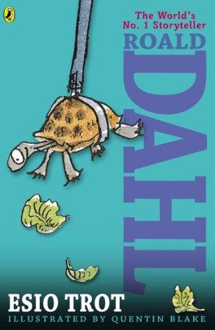 Esio Trot by Roald Dahl, Quentin Blake (Illustrator)