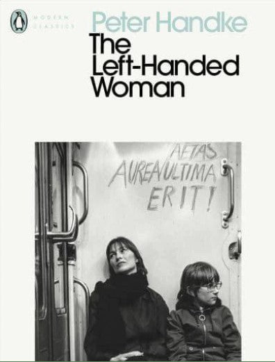 The Left-Handed Woman by Peter Handke
