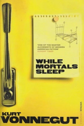 While Mortals Sleep by Kurt Vonnegut Jr.