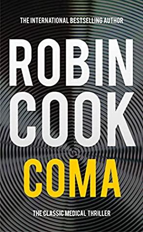 Coma by Robin Cook