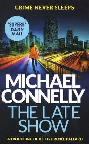 The Late Show by Michael Connelly